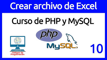 10: Crear Archivo en Excel desde PHP