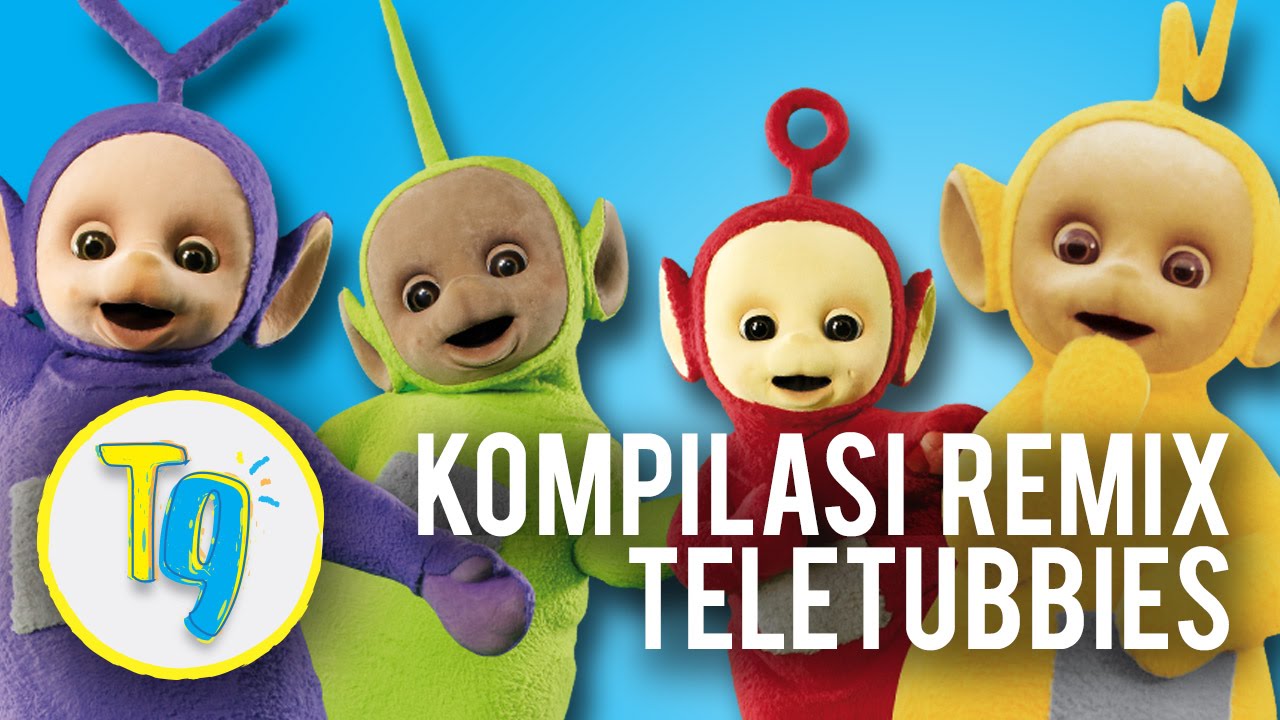 9 Remix Teletubbies Terkocak T9 7 YouTube