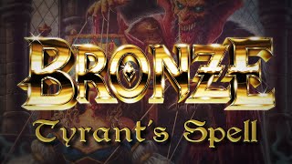 Bronze - Tyrant's Spell (Lyric Video)