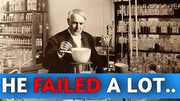 How Failure Made Edison Famous