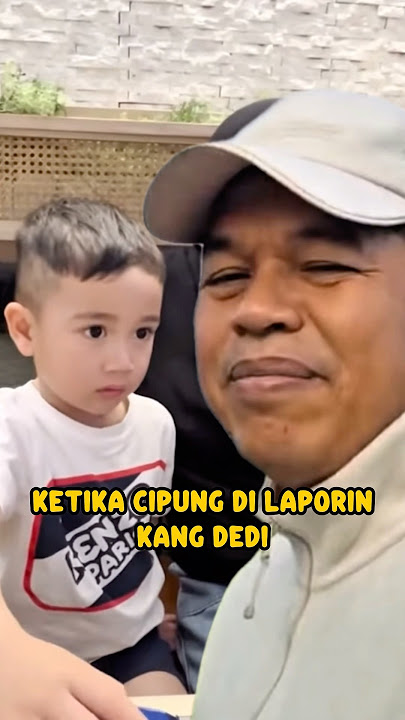 CIPUNG TAKUT DILAPORIN KANG DEDI #rayyanza #cipung #dedimulyadi
