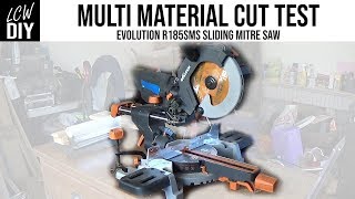Mitre Saw Cut Test - Multi Material Evolution R185 SMS Sliding Mitre Saw | DIY Vlog #35 by LCW DIY 15,608 views 4 years ago 27 minutes