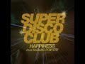 Super disco club  happiness ft sadako pointer