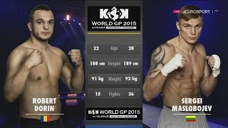 Robert Dorin vs Sergei Maslobojev (Сергей Маслобоев) KOK World GP 2015 Vilnius