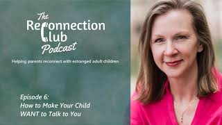 6. How to Make Your Child WANT to Talk to You