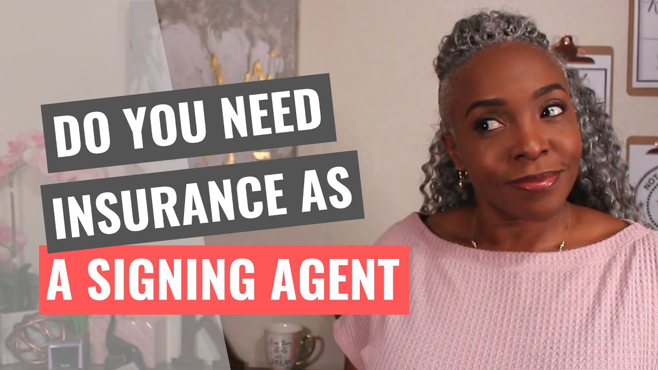 Do You Need Insurance As A Signing Agent - YouTube