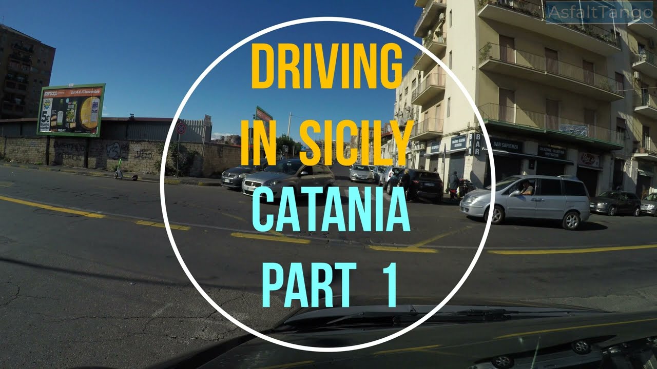 Driving in Sicily .Driving in Catania -Drumuri in Siciia.Cum se conduce in Catania-Part1