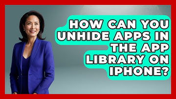 How Can You Unhide Apps in the App Library on iPhone? - Be App Savvy