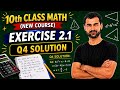 Class 10th Math New Book Exercise 2.1 Question 4 | Ex 2.1 Q4 Solution | 10th Class Maths