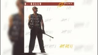R. Kelly - 12 Play | Full Album 1993