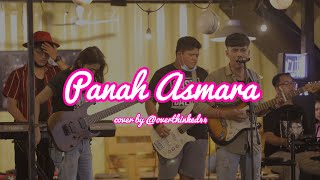 Video thumbnail of "Panah Asmara (Chrisye Cover) by Overdream"