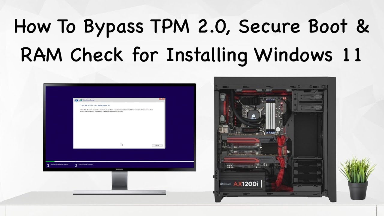 How to Bypass Windows 11's TPM, CPU and RAM Requirements