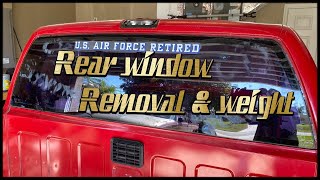 Rear window removal & weight.