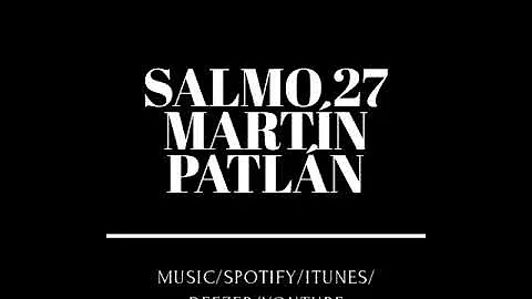 Martn Patln .-Salmo 27 (Album)