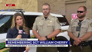 News 2 Gives Back: Authorities remember Sgt. William Cherry