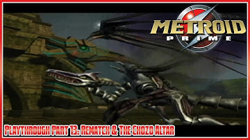 Metroid Prime Playthrough Part 13: Rematch at the Chozo Altar