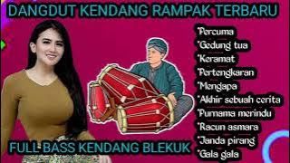 Dangdut koplo kendang rampak terbaru percuma full bass kendang BLEKUK