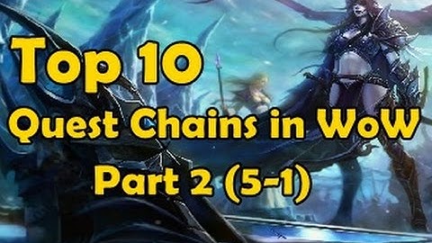 Top 10 Quest Chains Part 2 (#