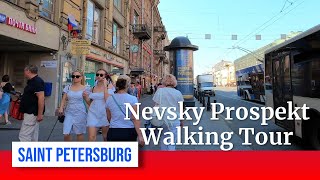 Nevsky prospekt walking tour -JUNE 2022, Saint Petersburg (Невский проспект Санкт-Петербург)