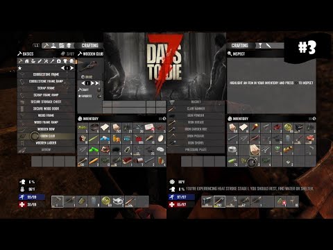 7 Days to Die  Gameplay #3  Hawk and Kee Continue!