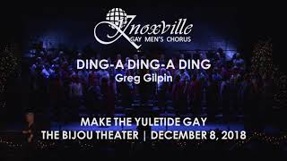 Ding-a Dingaa Ding, Knoxville Gay Men's' Chorus