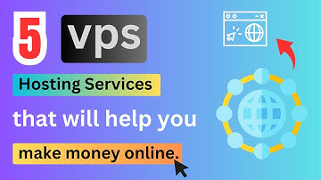 5 vps hosting services that will help you make money online {$100/month}.