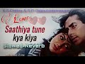 SAATHIYA👩‍❤️‍👨TUNE KYA KIYA😍 (SLOWED&REVERB)SONG | LOVE | S. P. BALASUBRAHMANYAM, K.S.CHITHRA #hindi