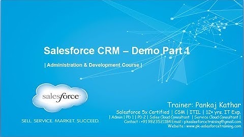 Demo 1/2 - Salesforce Administration Development Training - Demo Part 1