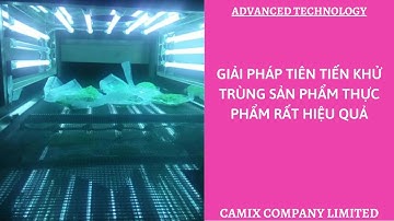 Giải pháp tiên tiến khử trùng sản phẩm thực phẩm rất hiệu quả