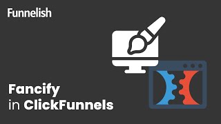 Fancify For Clickfunnels Funnelish