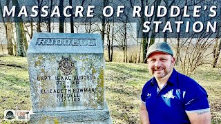 MASSACRE OF RUDDLE'S STATION! FRONTIER REVOLUTIONARY WAR HISTORY!