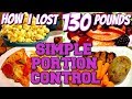 HOW I LOST 130 POUNDS SIMPLE PORTION CONTROL MEAL PLAN!!! (NO DIET FOOD)