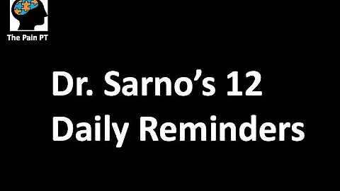 Breaking Down Dr. Sarno's 12 Daily Reminders To Heal