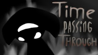 Time Passing Through { Kaden Mackay } animated