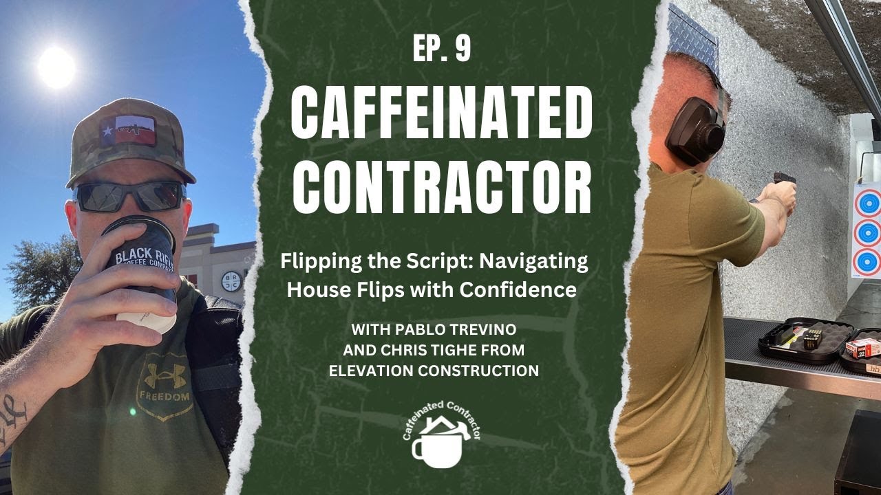 Ep 9: Flipping the Script: Navigating House Flips with Confidence with Pablo Trevino and Chris Tighe