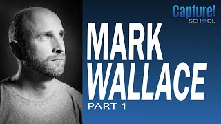 An Interview With Mark Wallace Part 1