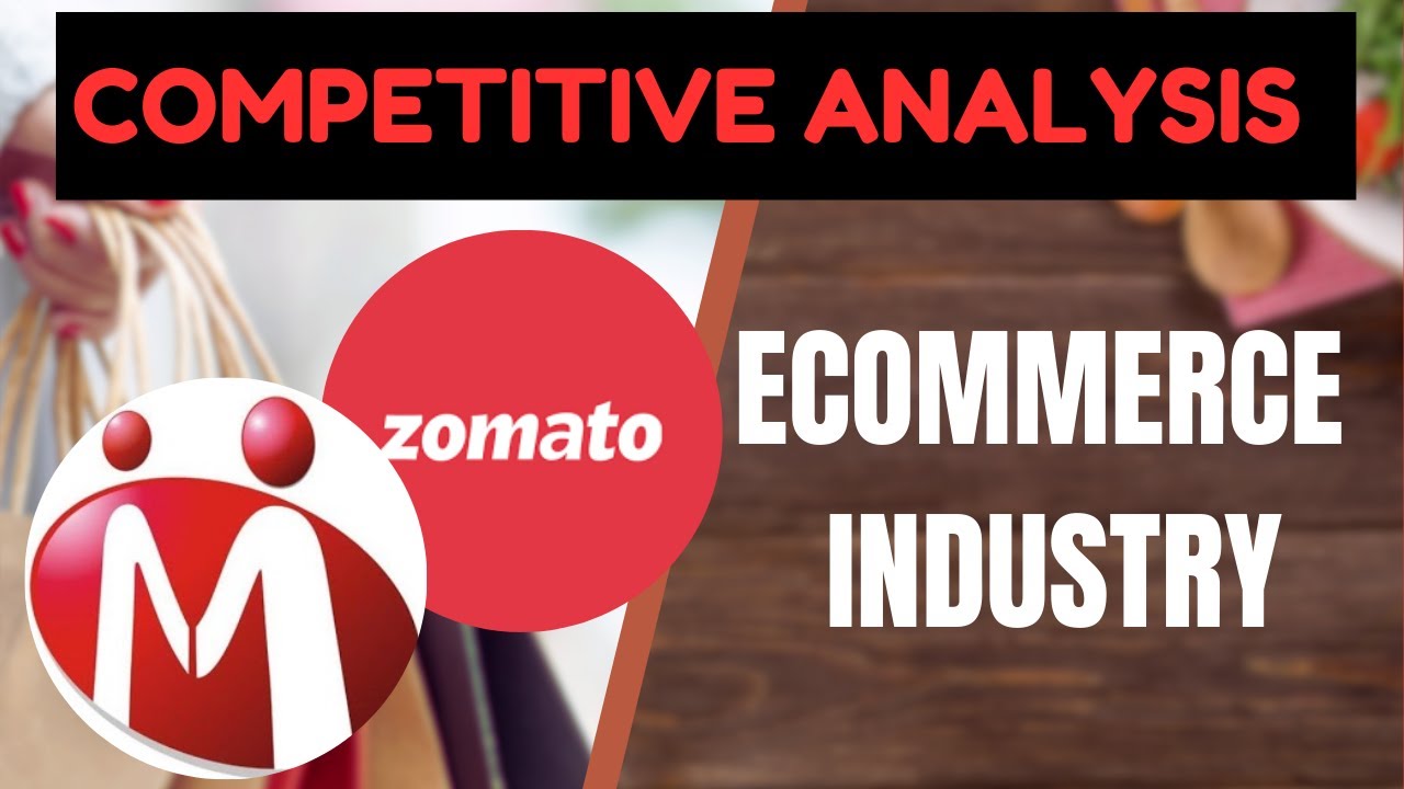 Competitive Analysis Of Ecommerce Industry IndiaMART Zomato 