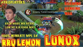 #PROPLAYER Lunox Lemon Nggak ada OBAT - HP Low aja Kaga Bisa Mati - Build Lunox RRQ LEMON 2019