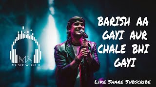 BARISH AA GAYI AUR CHALI BHI GAYI|| Jubin nautiyal || Romantic Hindi song❤❤❤