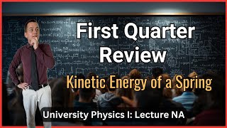 First Quarter Test – Lecture NA (University Physics I)
