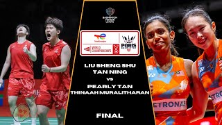 FINAL | Liu/Tan (CHN) vs Tan/Thinaah (MAS) | Paris Badminton 2025 | BEST FINAL EVER!