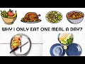 Why I only eat one meal a day? What? Fasting could potentially lead to financial freedom!