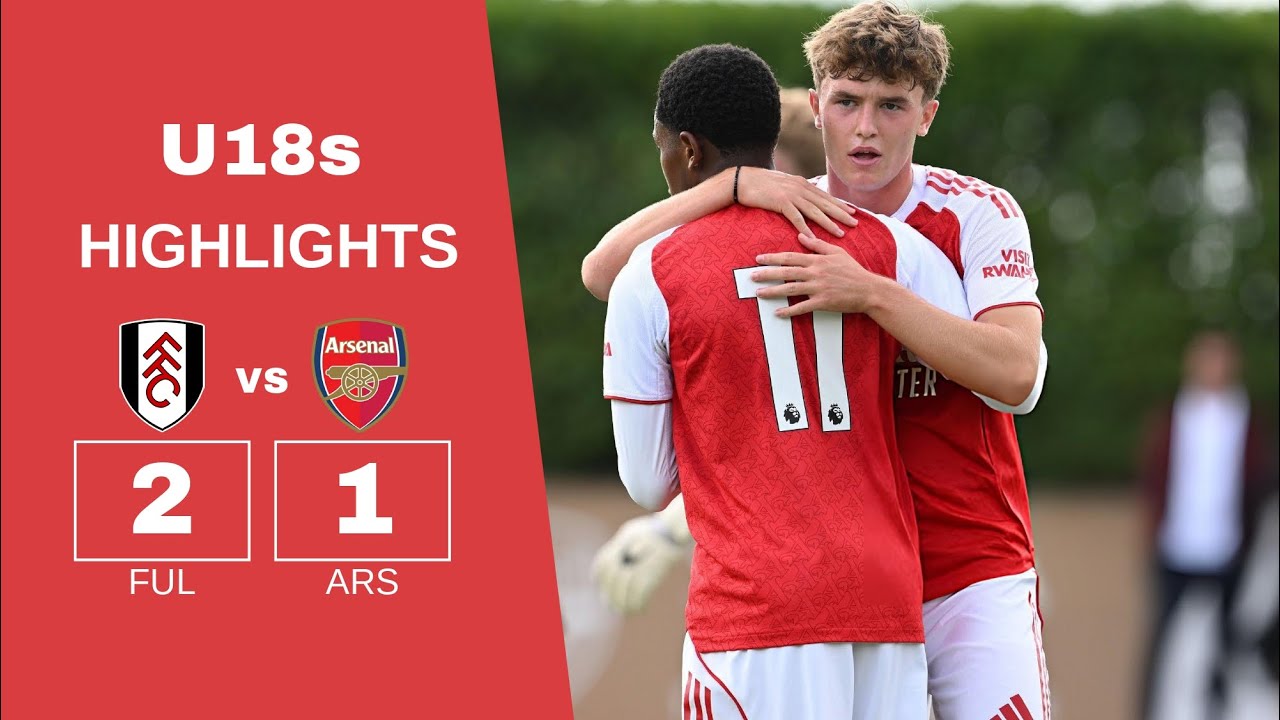 Arsenal U18 1-2 Fulham U18 | O'Neill Strike Not Enough as Young