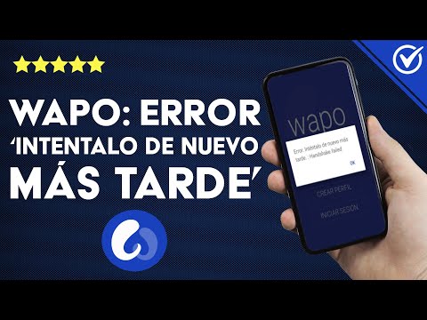 WAPO: Error &#039;inténtalo de nuevo más tarde&#039; - Solución rápida y a seguir ligando