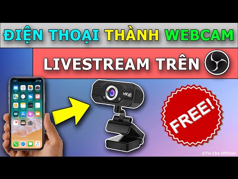 Dùng điện thoại làm Webcam máy tính không delay – Thủ thuật Stream #2