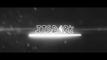 ITSDARK Intro