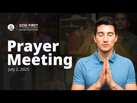 God First: Your Daily Prayer Meeting #1032