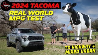 REAL WORLD Texas Highway MPG Test  SUPRISING Results  2024 Tacoma