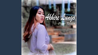 Akhire Lungo (Piano Version)