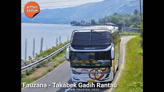 Fauzana - Takabek Gadih Rantau